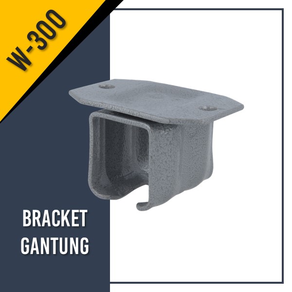 Rel dan Bracket W-300 - BRACKET GANTUNG